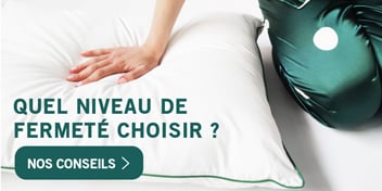 Quelle fermeté choisir ?
